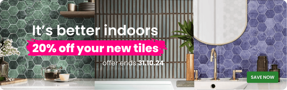 It's better inside, 20% off your new tiles 